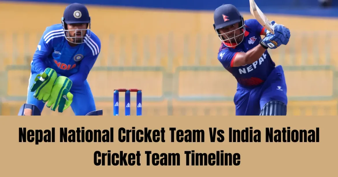 India National Cricket Team vs Nepal National Cricket Team Timeline